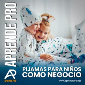 Pijamas para Niños como Negocio