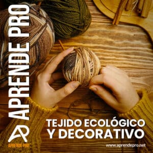 Tejido Ecológico y Decorativo como Negocio