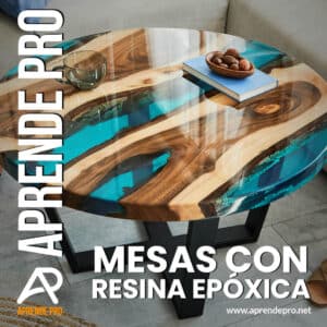 Aprende Mesas con Resina