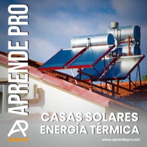 Casas Solares Energía Térmica