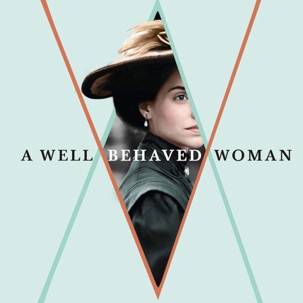 A Well-Behaved Woman: A Novel of the Vanderbilts