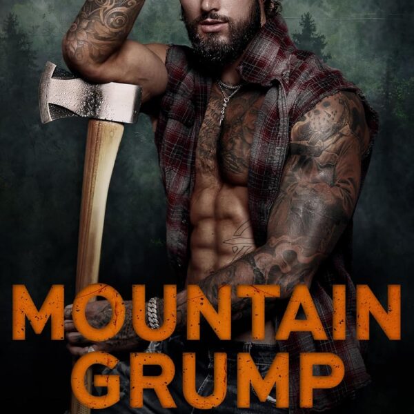 Mountain Grump: Mountain Men Series Book Three